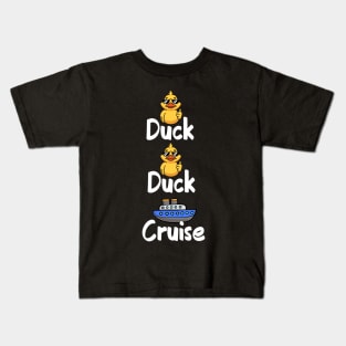 Duck Duck Cruise Family Matching Cruise Vacation apparel Kids T-Shirt